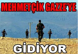 Mehmetçik Gazze'ye gidiyor!