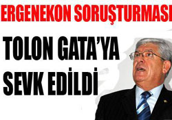 Tolon Paşa GATA'ya sevk edildi