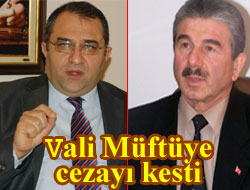 Vali'den Müftüye ceza