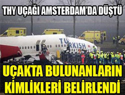 Uçaktaki yolcularının kimlikleri belirlendi