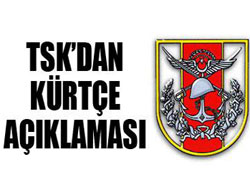 TSK'dan Kürtçe açıklaması