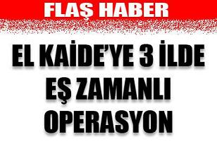 El Kaide'ye operasyon