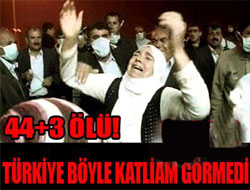 Katliam gibi saldırı 44 ölü!