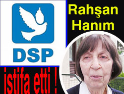 DSP'de "sarsan" istifa