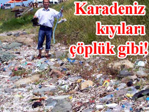 Sahillerde "temizlikten" başka herşey var