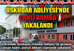Üsküdar Adliyesi'nde Canlı Bomba