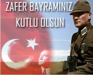Zafer Bayramı Kutlu Olsun