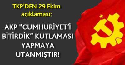 Komünistlerden 29 Ekim açıklaması