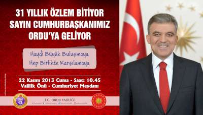 Cumhurbaşkanı Gül  Ordu' ya Geiyor