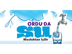 Ordu'da Su Musluktan İçilir