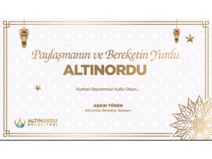 Altınordu Belediye Başkanı Aşkın Tören'in, Kurban Bayramı Tebrik masajı.