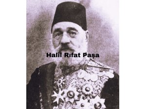 Mithat BAŞ yazdı Halil Rıfat Paşa ve Dereyolu