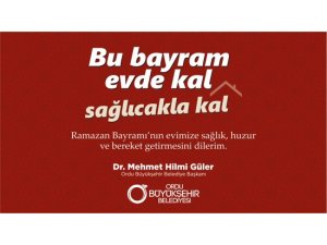 BAŞKAN GÜLER: BU BAYRAMDA BEDENLERİMİZ DEĞİL, GÖNÜLLERİMİZ KUCAKLAŞACAK