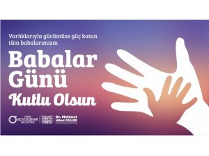 Güler: Babalar Günü Kutlu Olsun