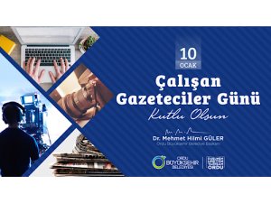 Güler: 10 Ocak Çalışan Gazeteciler Günü Kutlu Olsun