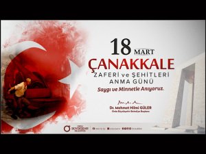 Güler: Saygı ve Minnetle Anıyoruz