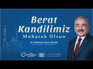 Güler: Berat Kandilimiz Mübarek Olsun