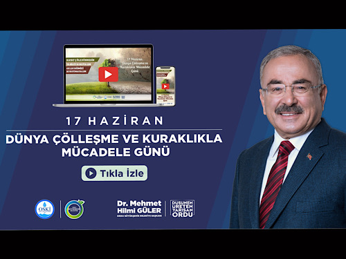 OSKİ Dünya Çölleşme ve Kuraklıkla Mücadele Günü