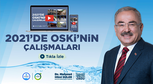 OSKİ' nin 2021 çalışmaları