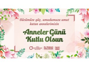 Güler, Anneler gününü kutladı