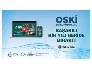 OSKİ BAŞARILI BİR YILI GERİDE BIRAKTI