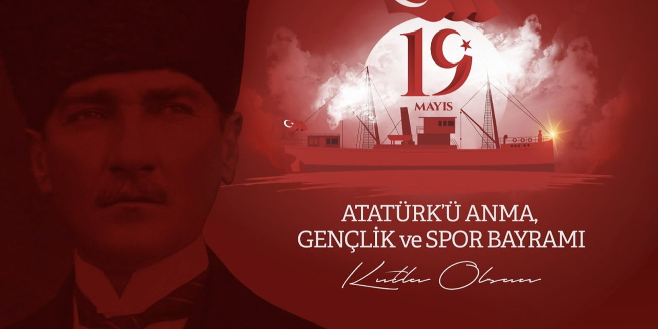 BAŞKAN TÖREN’DEN ‘19 MAYIS ATATÜRK’Ü ANMA GENÇLİK VE SPOR BAYRAMI’ MESAJI