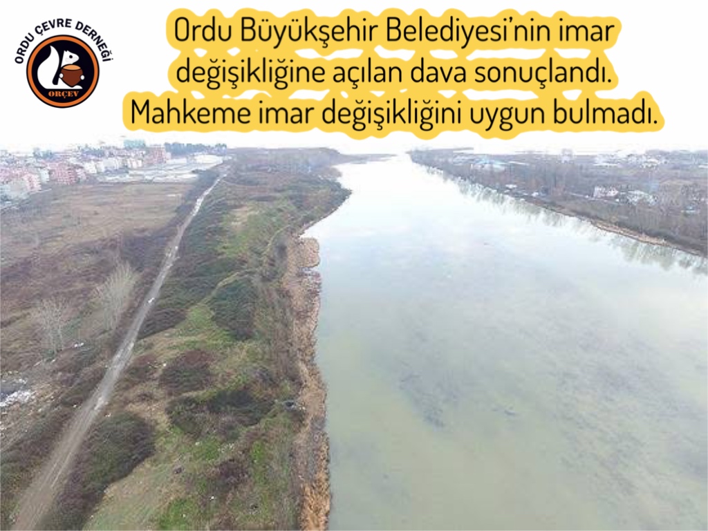 ORDU BÜYÜKŞEHİR BELEDİYESİ’NİN İMAR DEĞİŞİKLİĞİNE AÇILAN DAVA SONUÇLANDI. MAHKEME İMAR DEĞİŞİKLİĞİNİ UYGUN BULMADI.