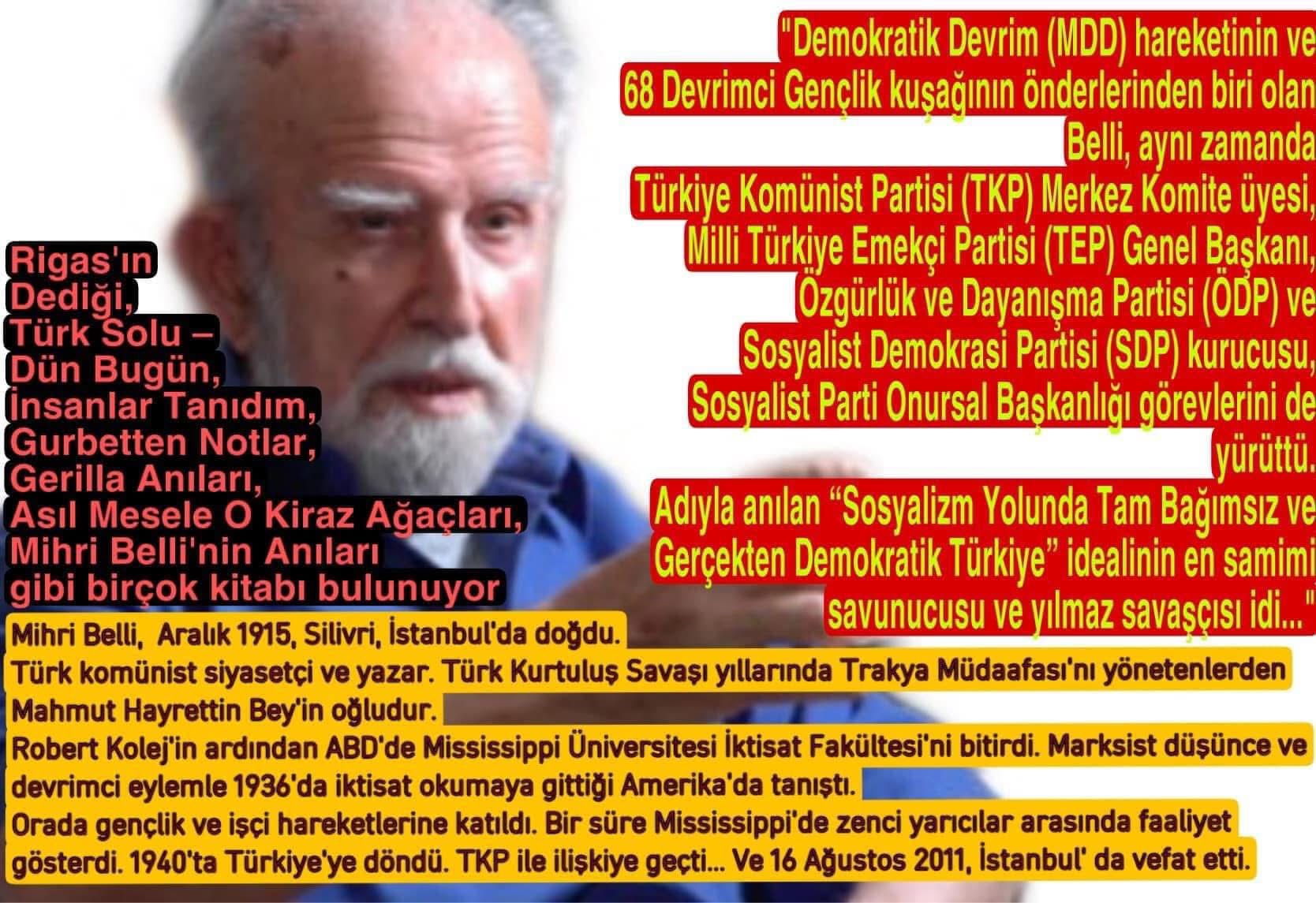 MİHRİ BELLİ'Yİ 2011 YILINDA KAYBETMİŞTİK, O HER DAİM GENÇ BİR KOMÜNİST MİLİTAN'DI...