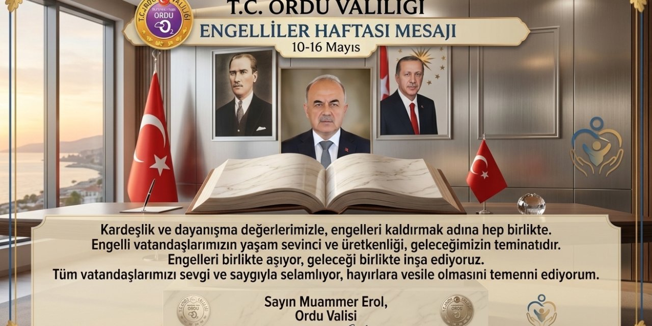 VALİ EROL'DAN ENGELLİLER HAFTASI'NDA ANLAMLI MESAJ: "ONLAR BİZİM İÇİN GÜÇ KAYNAĞI"