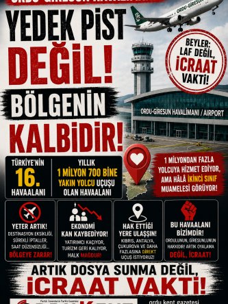 ORDU-GİRESUN HAVALİMANI: YEDEK PİST DEĞİL, BÖLGENİN KALBİDİR!