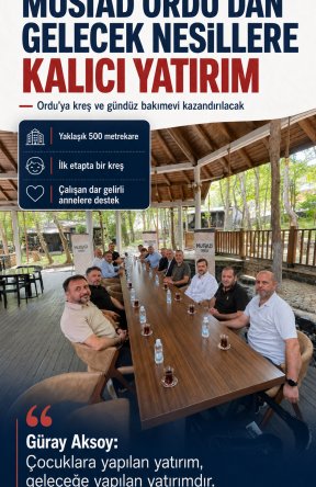 ORDU MÜSİAD KREŞ YAPIYOR