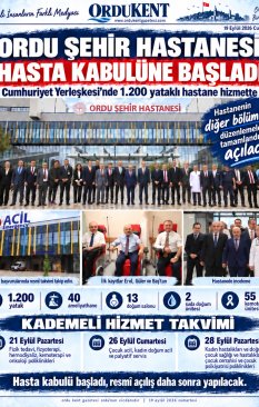 ORDU ŞEHİR HASTANESİ HASTA KABULÜNE BAŞLADI