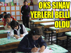 OKS sınav yerleri belli oldu