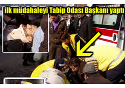 Kazaya ilk müdahale Mithat Yağlı'dan