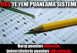 ÖSS'de yeni puanlama sistemi