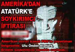 Amerika'dan Atatürk'e soykırım iftirası