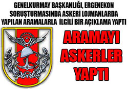 Asker lojmanlarını askerler aradı