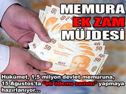 Memurlara ek zam müjdesi