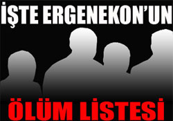 İddianameden ölüm listesi çıktı