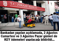 KEY ödemeleri haftasonu yapılacak