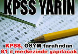 KPSS yarın yapılacak