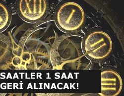 26 Ekim de saatler 1 saat geri alınacak