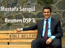 Mustafa Sarıgül resmen DSP'li