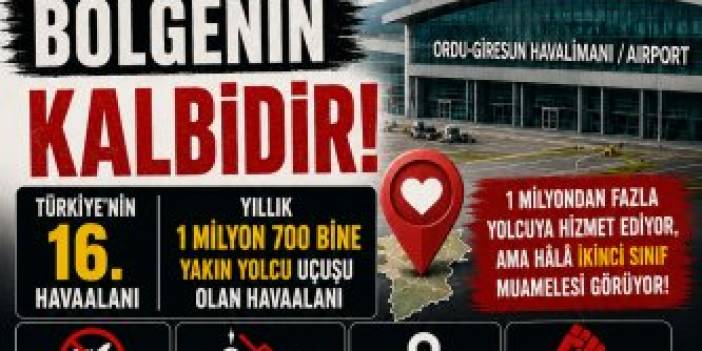 ORDU-GİRESUN HAVALİMANI: YEDEK PİST DEĞİL, BÖLGENİN KALBİDİR!