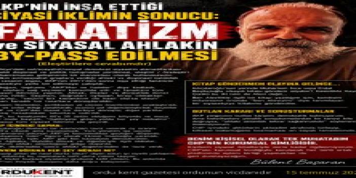 AKP'NİN İNŞA ETTİĞİ SİYASİ İKLİMİN SONUCU: FANATİZM ve SİYASAL AHLAKIN BY-PASS EDİLMESİ (Eleştirilere cevabımdır)