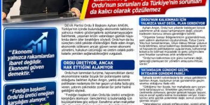 DEVA PARTİSİ ORDU İL BAŞKANI AYHAN ANGIN: "ORDU'NUN DA TÜRKİYE'NİN DE EN BÜYÜK İHTİYACI GÜVENDİR"